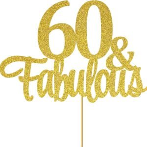 TPV® 60  &  Fabulous (60Th Birthday/Anniversary) Cake Topper Golden