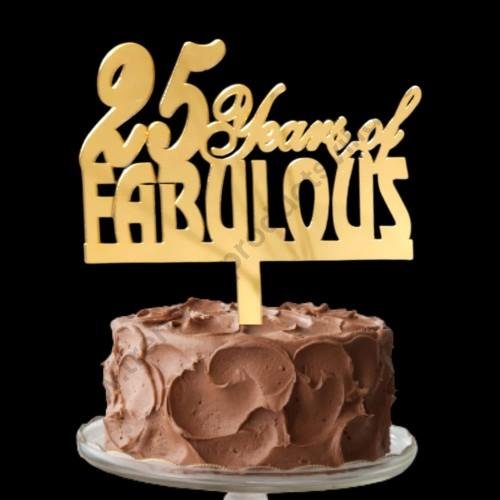 Anniversary-Cake-Topper-–-25-Years-of-Fabulous.jpg
