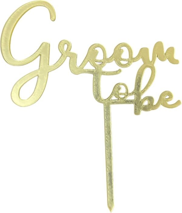 TPV® Groom To Be Script Gold Shiny Acrylic Cake Topper | For Wedding Anniversary Bridal Shower Bachelorette Party Or Theme Parties Birthday Cake Supplies Decorations